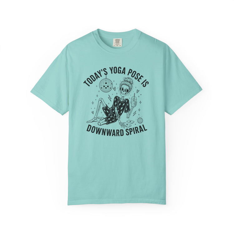 Today's Yoga Pose is Downward Spiral Tee