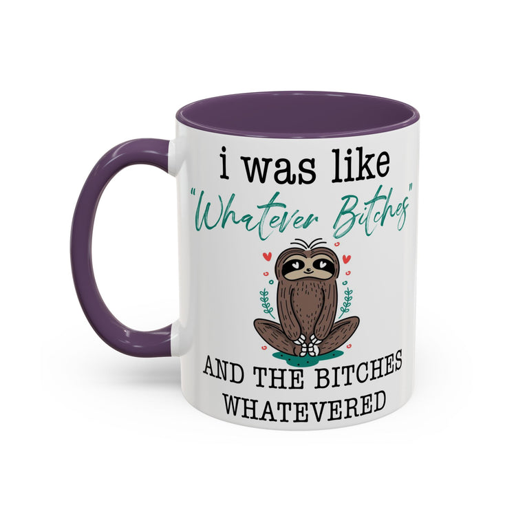 Whatever Bitches Sloth Mug