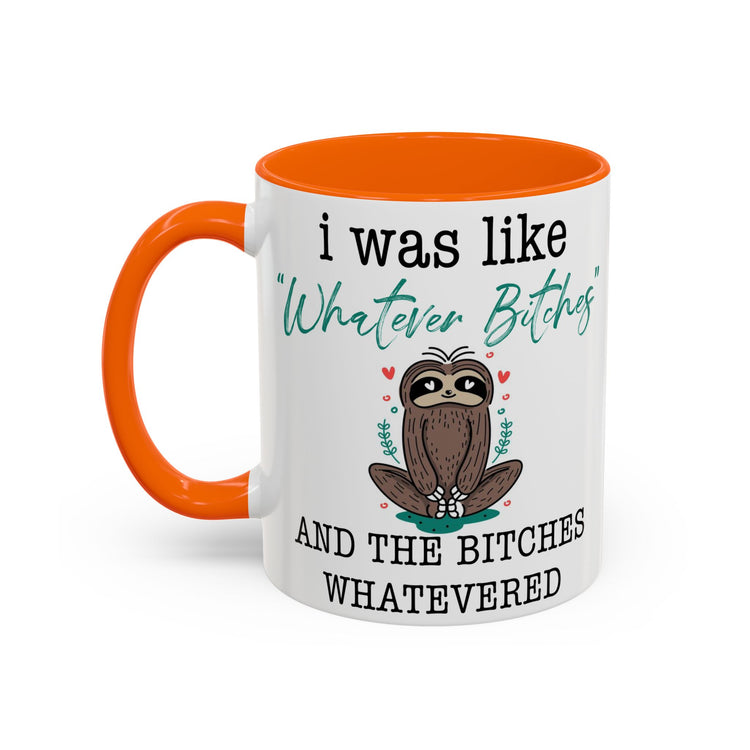 Whatever Bitches Sloth Mug