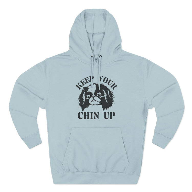 Keep Your Chin Up Hoodie