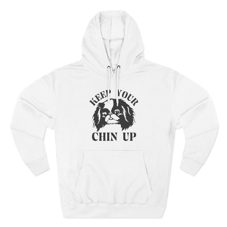 Keep Your Chin Up Hoodie