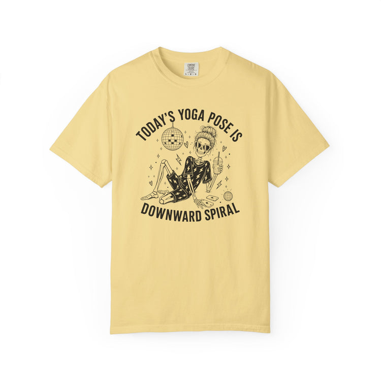 Today's Yoga Pose is Downward Spiral Tee