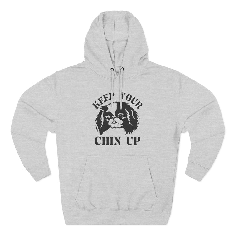 Keep Your Chin Up Hoodie