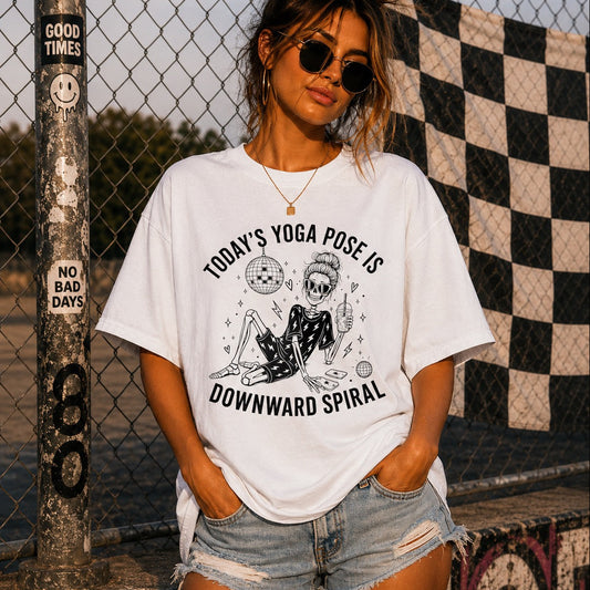 Today's Yoga Pose is Downward Spiral Tee