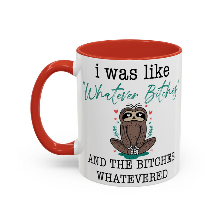 Whatever Bitches Sloth Mug