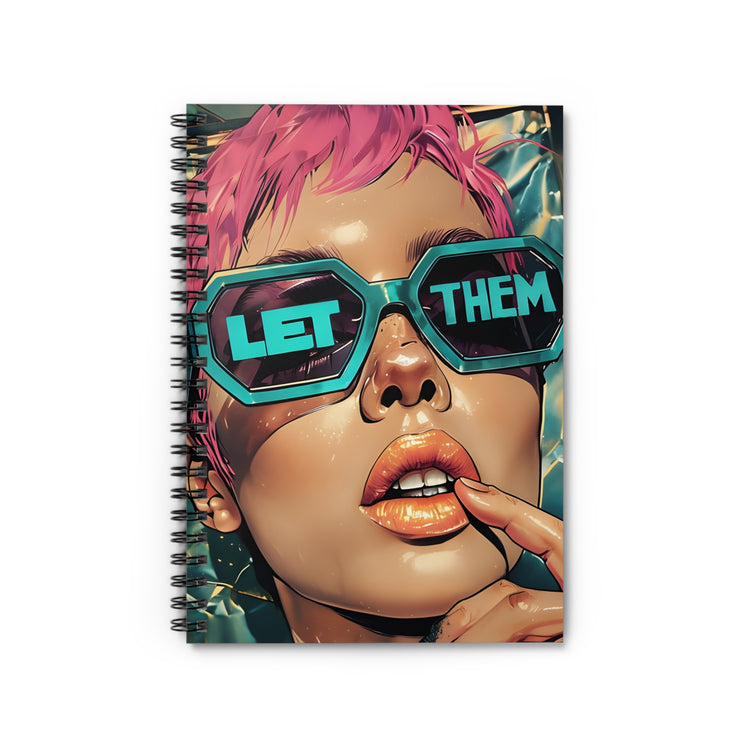 Let Them Spiral Notebook  Aesthetic Trendy Journal, Bold Motivational Notebook, Pink Hair Girl, Sassy Stationery Gift for Women and Teens