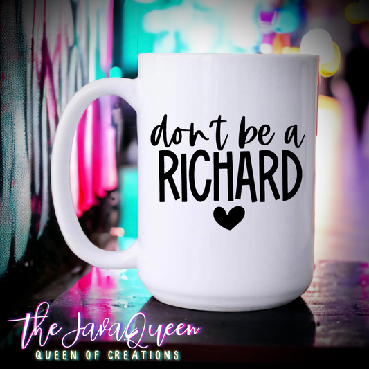 Don’t be a Richard