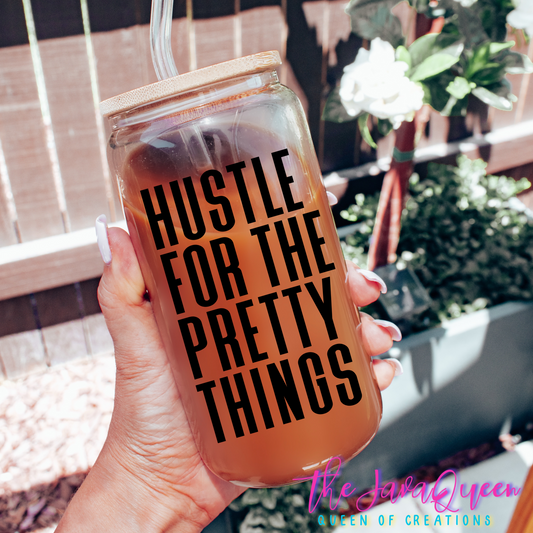 Hustle for the pretty things