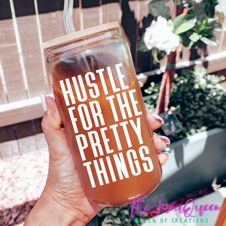 Hustle for the pretty things